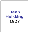 Text Box:  Jean Huisking
1927
